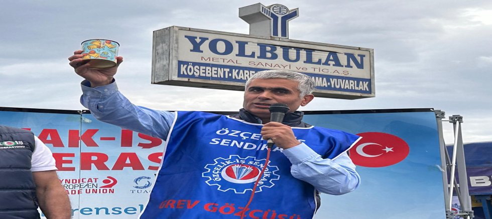 YOLBULAN İŞÇİSİ HAKKIMIZI ALANA KADAR BU MÜCADELE BİTMEYECEK