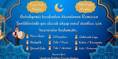  İSKENDERUN BELEDİYESİ RAMAZAN ŞENLİKLERİ BAŞLIYOR !